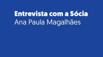 banner azul escuro com a escrita Entrevista com a Sócia - Ana Paula Magalhães
