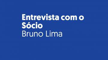 Entrevista com o Sócio — Bruno