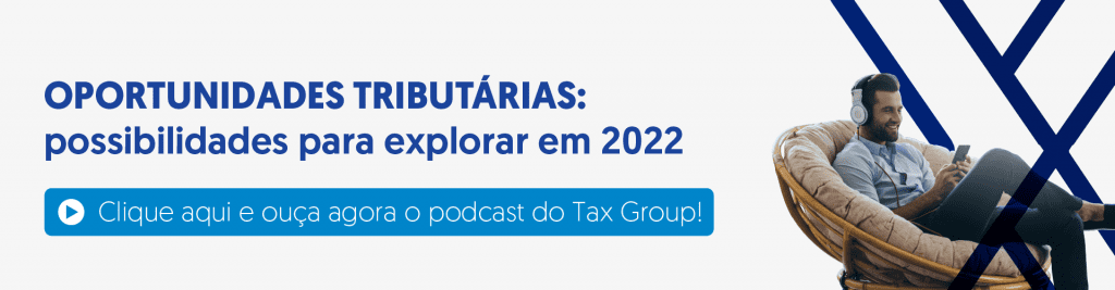 banner com direcionamento para o episódio do podcast sobre oportunidades tributárias para 2022