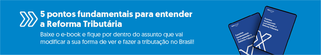 banner em referência aos 5 pontos fundamentais da reforma tributária