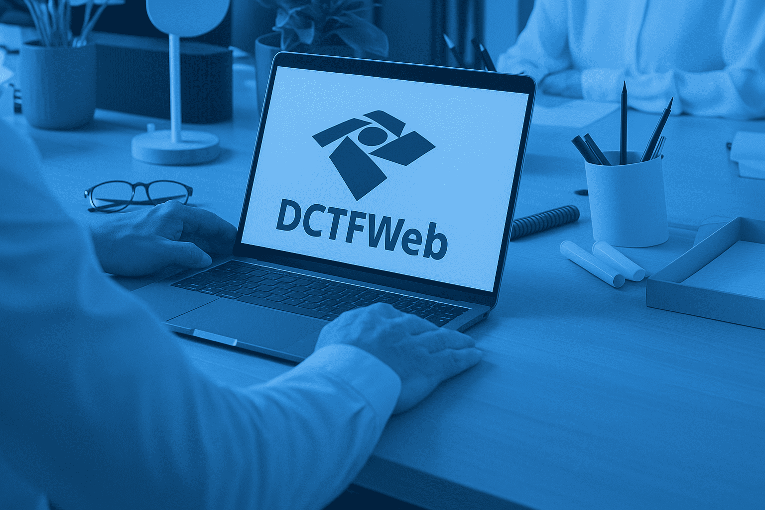 DCTFWeb: Declaração de Débitos e Créditos Tributários Federais - Tax Group