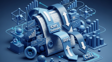 Subvenções de ICMS e o Novo Cenário do IRPJ/CSLL